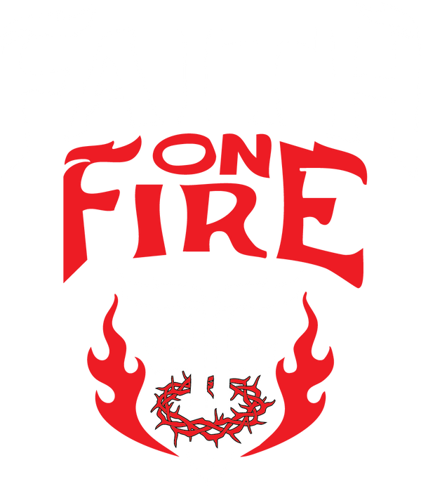 Faith On Fire